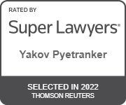 Attorney Yakov Pyetranker Badge rated by Super Lawyers, Selected In 2022 Thomson Reuters